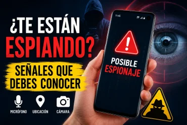 como-saber-si-tu-movil-esta-siendo-espiado