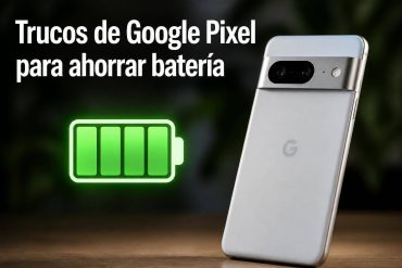 Trucos de Google Pixel para ahorrar batería